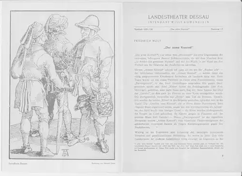 Dessau. - Landestheater. - Intendant: Willy Bodenstein. - Red. : Chefdramaturg Heinz Thiel. - Friedrich Wolf: Landestheater Dessau. Spielzeit 1951 / 1952, Nummer 13. - Mit Besetzungsliste zu: Der arme Konrad ( Friedrich Wolf ). - Inszenierung: Erich Werde