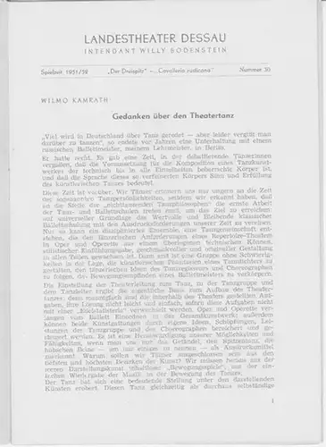 Dessau. - Landestheater. - Intendant: Willy Bodenstein. - Red. : Chefdramaturg Heinz Thiel. - Pietro Mascagni. - Manuel de Falla: Landestheater Dessau. Spielzeit 1951 / 1952, Nummer 30. - Mit 2 Besetzungslisten: Cavalleria rusticana ( Sizilianische Bauern
