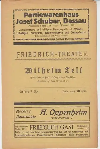 Dessau. - Friedrich - Theater ( Anhaltisches Landestheater ). - Friedrich von Schiller: Besetzungszettel zu: Wilhelm Tell. Spielzeit 1924 / 1925. - Spielleitung: ( Bram...