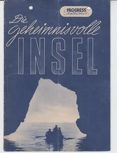 Progress Film - Illustrierte: Die geheimnisvolle Insel. Progress Filmillustrierte, Nr. 38 / 53. - Drehbuch: B. M. Schelonzew. - Regie: E. A. Penzlin. - Darsteller: A. S. Krasnopolski, P. I. Kijanski, R. Ross u. a. 