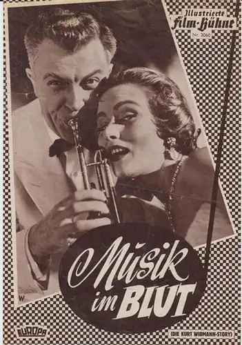 Programmheft zu : Musik im Blut. Illustrierte Film - Bühne, Nr. 3060. - Regie: Erik Ode. - Darsteller: Viktor de Kowa, Nadia Gray, Waltraud Haas, Loni Heuser u. a