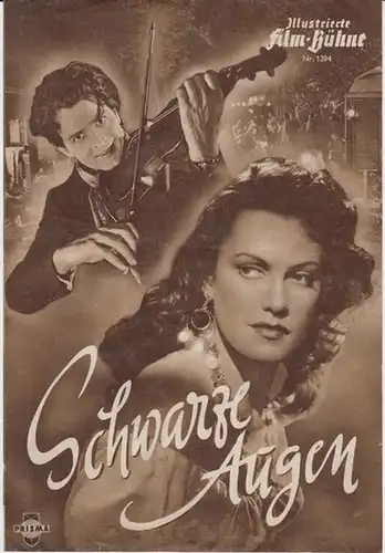 Programmheft zu : Schwarze Augen. Illustrierte Film - Bühne, Nr. 1394 - Regie: Geza von Bolvary. - Darsteller: Cornell Borchers, Will Quadflieg, Angelika Hauff, Georg Thomalla, Peter Mosbacher u. a