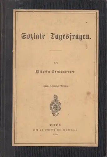 Oechelhaeuser, Wilhelm: Soziale Tagesfragen. 