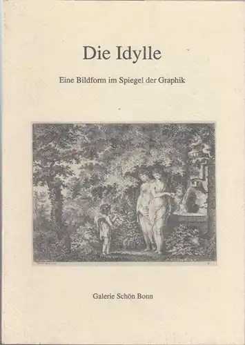 Rieger, Rudolf (Red.): Die Idylle. Eine Bildform im Spiegel der Graphik. 