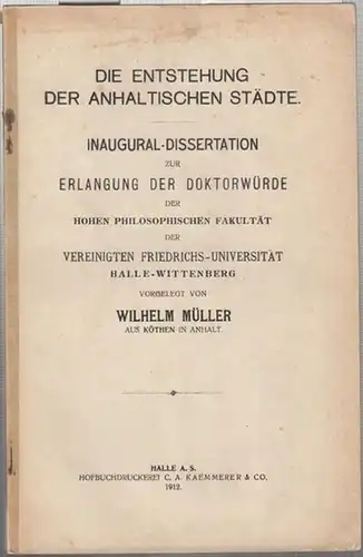 Müller, Wilhelm: Die Entstehung der anhaltischen Städte. 
