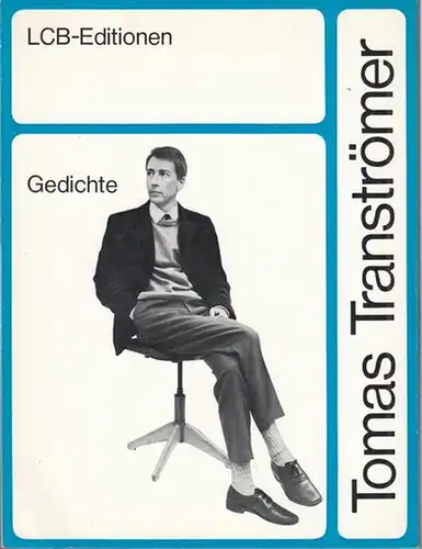 Tranströmer, Tomas: Gedichte.  ( Literarisches Kolloquium Berlin - LCB Editionen 11 ). 