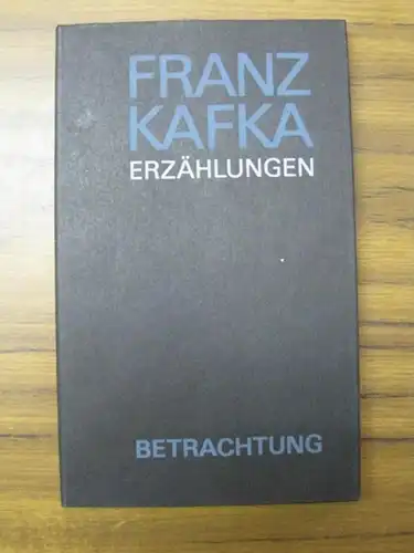 Ellinger, Cornelia. - Kafka, Franz: Betrachtung. Erzählungen. Typographie und Illustrationen von Cornelia Ellinger. 