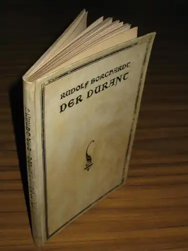 Borchardt, Rudolf (1877-1945): Der Durant. Ein Gedicht aus dem männlichen Zeitalter. 