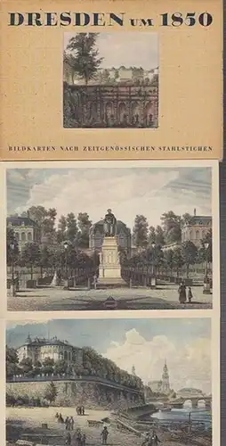 Dresden: Dresden um 1850. Bildkarten nach zeitgenösisschen Stahlstichen. Motive: Der Große Garten / Die Altstadt vom Palaisgarten aus / Ansicht vom rechten Elbufer aus /.. 