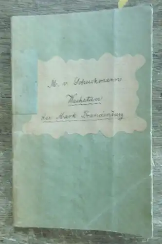 Schuckmann, Moritz von: Kurze Darstellung des Wachsthumes der Mark Brandenburg während des 400jährigen Besitzes der Regenten aus dem Hause Hohenzollern zur Feier des 30sten Aprils 1815. 
