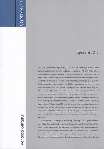 Vontobel - Stiftung. - Wottreng, Willi: Spurensuche. Archäologie im digitalen Zeitalter ( = Vontobel - Schriftenreihe ). 