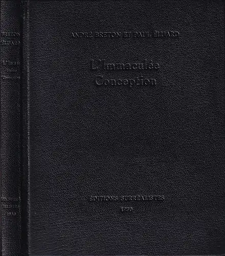 Breton, André und Paul Eluard: L'Immaculée Conception. 