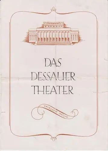 Dessau. - Landestheater. - Anhaltisches Theater. -  Intendant: Hermann Kühn. -Konradin Kreutzer: Dessauer Theater. Programmheft zu : Das Nachtlager in Grenada ( Konradin Kreutzer...