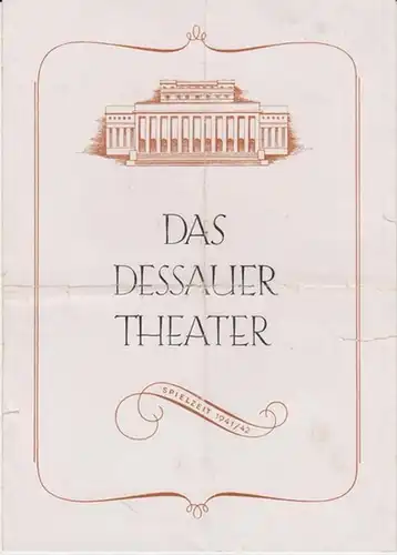 Dessau.   Landestheater.   Anhaltisches Theater.    Intendant: Hermann Kühn.  Konradin Kreutzer: Dessauer Theater. Programmheft zu : Das Nachtlager in.. 
