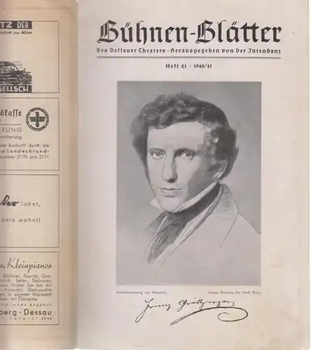 Bühnen   Blätter des Dessauer Theaters. Heft 21 der Spielzeit 1940 / 1941. Mit Besetzungsliste zu : Des Meeres und der Liebe Wellen (.. 