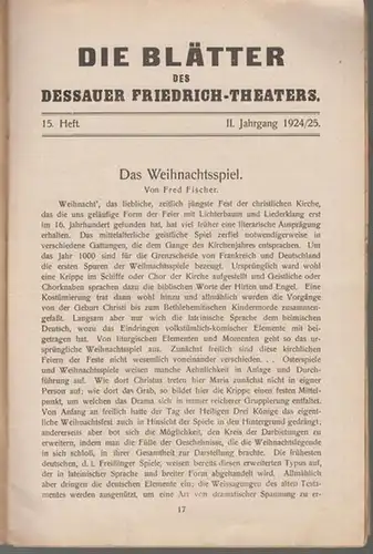 Dessau. - Friedrich  Theater. - Landestheater. - Anhaltisches Theater. -  Die Blätter. - Hrsg. / Intendanz: Carl von Maixdorff. - Schriftleitung: W. Krampen:...