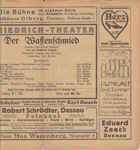 Dessauer Friedrich - Theater. Besetzungszettel zu: Der Waffenschmied ( Albert Lortzing ). - Musikalische Leitung: Mourot. - Spielleitung: Krauß. - Darsteller: die Herren Sollfrank, Horand, Weber, Patsche, Ziehr und Starke / Frl. Roeßner
