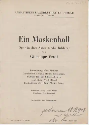 Anhaltisches Landestheater Dessau.  Besetzungsliste zu : Ein Maskenball ( Verdi ).   September 1947, Spielzeit 1947 / 1948.   Inszenierung: Otto Kirchner.. 