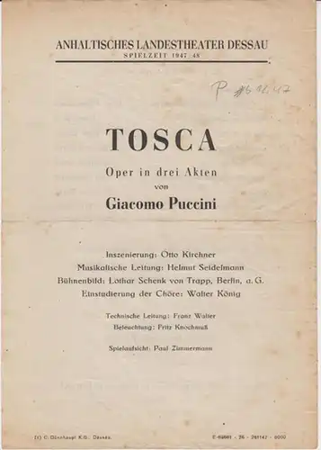 Dessau. - Anhaltisches Landestheater. - ( Intendant: Georg Hartmann ). - Giacomo Puccini: Anhaltisches Landestheater Dessau.  Besetzungsliste zu : Tosca ( Giacomo Puccini )...