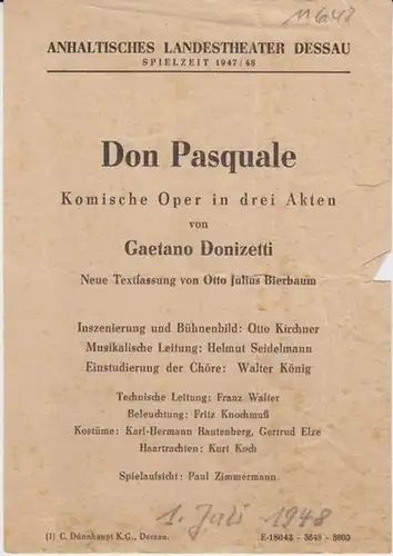 Dessau.   Anhaltisches Landestheater.   ( Intendant: Georg Hartmann ).   Gaetano Donizetti: Anhaltisches Landestheater Dessau.  Besetzungsliste zu : Don Pasquale.. 