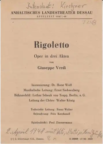 Dessau.   Anhaltisches Landestheater.   Intendant: Kirchner.   Giuseppe Verdi: Anhaltisches Landestheater Dessau.  Besetzungsliste zu : Rigoletto ( Giuseppe Verdi ).. 