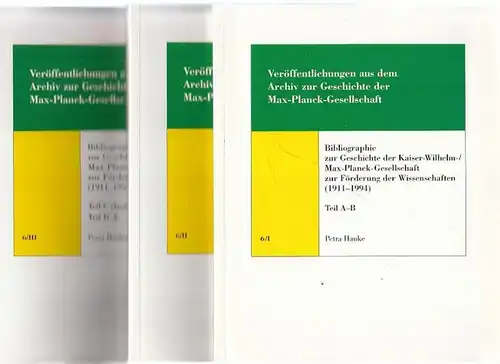 Hauke, Petra   Eckart Henning (Hrsg.)   Veröffentlichungen aus dem Archiv der Max Planck Gesellschaft: Bibliographie zur Geschichte der Kaiser Wilhelm  /.. 