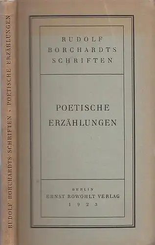 Borchardt, Rudolf: Poetische Erzählungen (= Rudolf Borchardts Schriften [3]). 