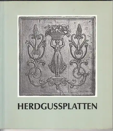 Seewaldt, Peter: Katalog der Herdgußplatten des Rheinischen Landesmuseums Trier. 