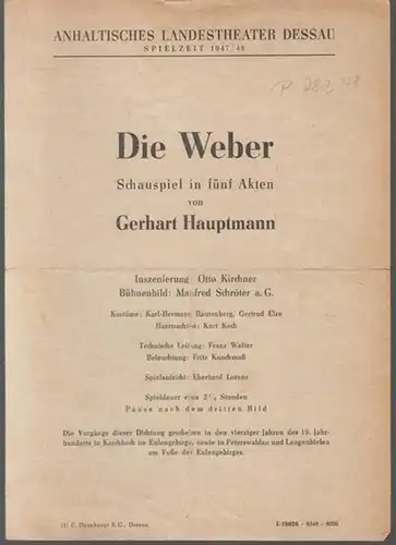 Anhaltisches Landestheater Dessau. Bestzungsliste zu: Die Weber ( Gerhart Hauptmann ).   März 1948, Spielzeit 1947 / 1948.   Inszenierung: Otto Kirchner.. 