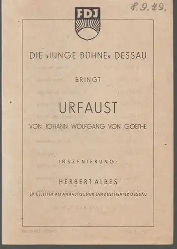 Dessau. - Die Junge Bühne. - FDJ ( Freie Deutsche Jugend ): Die Junge Bühne Dessau. - Besetzungsliste zu : Urfaust. - Inszenierung: Herbert Albes...