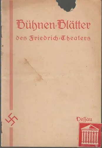 Dessau.   Friedrich   Theater.   Anhaltisches Theater.   Landestheater.   Bühnenblätter.   ( Intendant: Graf Solms.. 