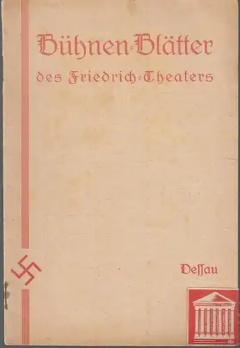 Dessau.   Friedrich   Theater.   Anhaltisches Theater.   Landestheater.   Bühnenblätter.   ( Intendant: Graf Solms.. 