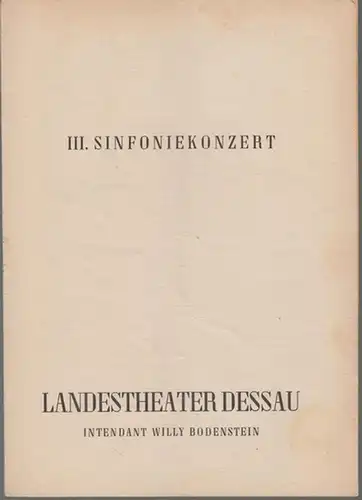 Dessau. - Landestheater. - Anhaltisches Theater. - Intendant: Willy Bodenstein. - Red. : Erhard Schmidt. - Felix Mendelssohn - Bartholdy / Heinz Röttger / Pjotr...