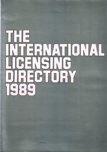 Ash, Francesca (Editor): The international licensing directory 1989. 