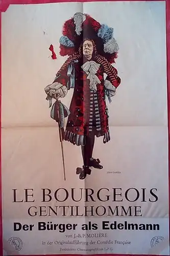 Filmplakate. - MMoliere [d.i. Jean-Baptiste Poquelin (1622-1673)]: Le Bourgeois gentilhomme. Le premier spectacte filme de la Comedie Francaise. (Unterrand mit dt., gedr. Überklebung:) Der Bürger...