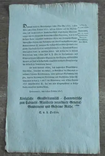 Braunschweig. - Decken, Claus von der (1782 - 1839), [Ohne Titel]. Declaration über die fernere abgabenfreie Einführung des Braunschweigschen Eisens