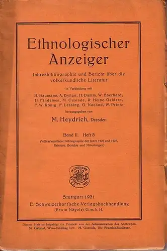 Ethnologischer Anzeiger.    Heydrich, M. u.a. (Herausgeber) / Leo Frobenius: Ethnologischer Anzeiger. and II, Heft 5 (Völkerkundliche Bibliog. D (J. A.) F. Expedition.raphie.. 