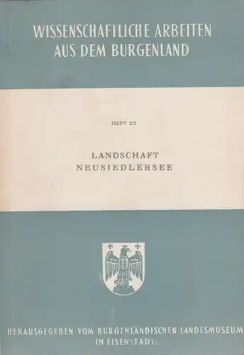 Neusiedler See. - Burgenländisches Landesmuseum (Hrsg.): Landschaft Neusiedlersee. Grundriss der Naturgeschichte des Großraumes Neusiedlersee. 