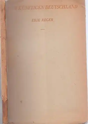 Reger, Erik: Vom künftigen Deutschland. Aufsätze zur Zeitgeschichte. (= Beiträge zur geistigen Erneuerung, Band 1). 