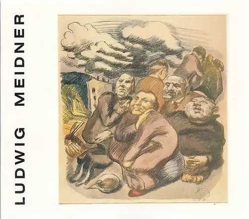 Meidner, Ludwig - Kunstverein Wolfsburg e.V. (Hrsg.) - Klaus Hoffmann (Red.): Ludwig Meidner 1884 - 1966. 