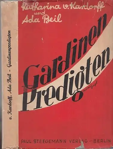 Kardorff, Katharina von - Ada Beil: Gardinen-Predigten von Katharina von Kardorff und Ada Beil. 