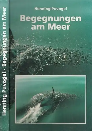 Puvogel, Henning - Gerrit Stegemann (Illustr.): Begegnungen am Meer (Sieben Salzwassergeschichten). 