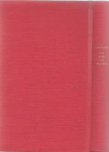 Huter, Carl Heinrich: Wie sind die Frauen?. 
