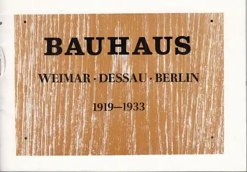 Osrodek Kultury i Informacji NRD Warsczawie / Bauhaus Dessau (Hrsg.): Bauhaus Weimar - Dessau - Berlin 1919 - 1933. 