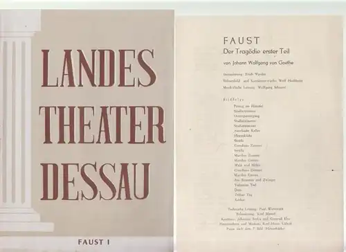 Landestheater Dessau. Heft 24 der Spielzeit 1955 / 1956.   Mit Besetzungsliste zu: Faust. Der Tragödie erster Teil ( Goethe ).   Inszenierung:.. 