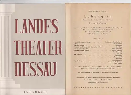 Landestheater Dessau. Heft 1 der Spielzeit 1952 / 1953.   Mit Besetzungsliste zu: Lohengrin.   Inszenierung: Willy Bodenstein.   Bühnenbild und Kostüme:.. 
