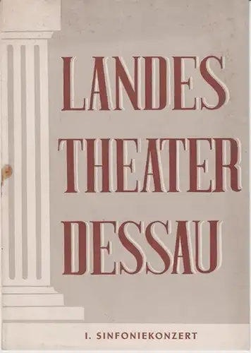 Landestheater Dessau. Heft 6 der Spielzeit 1952 / 1953. - I. Sinfonie - Konzert. - Leitung: Erich Riede. - Solist: Hugo Steurer ( Klavier ). - Vortragsfolge: Johann Sebastian Bach / Heinrich Sutermeister / Johannes Brahms. - Weiterer Inhalt: Erhard Schmid