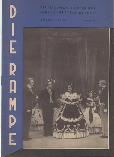 Die Rampe. Heft 2 der Spielzeit 1957 / 1958. Mitteilungsblätter des Landestheaters Dessau.   Aus dem Inhalt: Zu unseren Neuinszenierungen: Die Entscheidung ( K.. 
