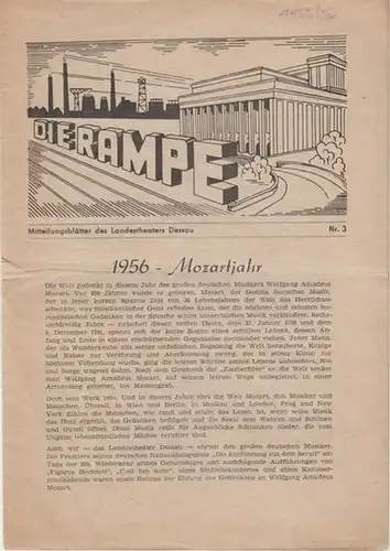 Die Rampe. Heft 3 der Spielzeit 1955 / 1956. Mitteilungsblätter des Landestheaters Dessau.   Aus dem Inhalt: 1956   Mozartjahr / Einführungen in.. 