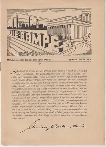Die Rampe. Heft 1 der Spielzeit 1956 / 1957. Mitteilungsblätter des Landestheaters Dessau.   Aus dem Inhalt: Edi Weeber Fried zu den Neuinszenierungen.. 